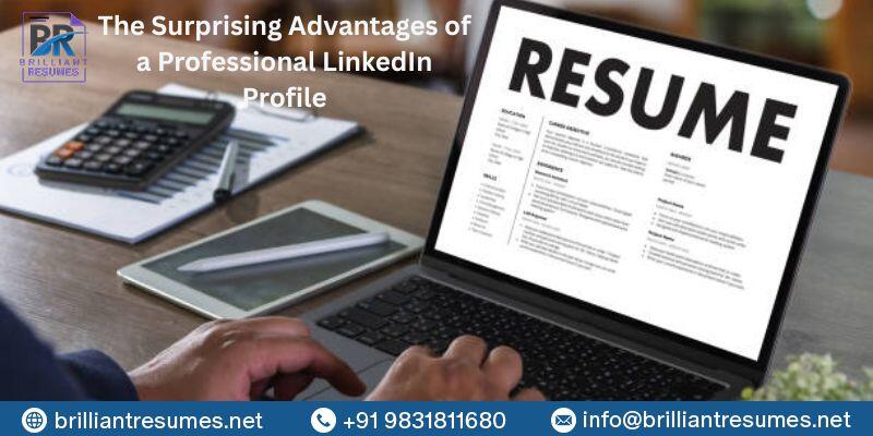 the-surprising-advantages-of-a-professional-linkedIn-profile