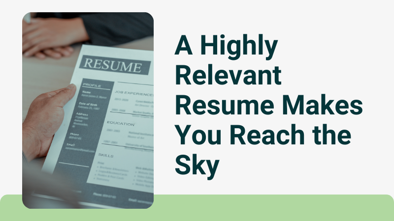 A-Highly-Relevant-Resume-Makes-You-Reach-the-Sky.