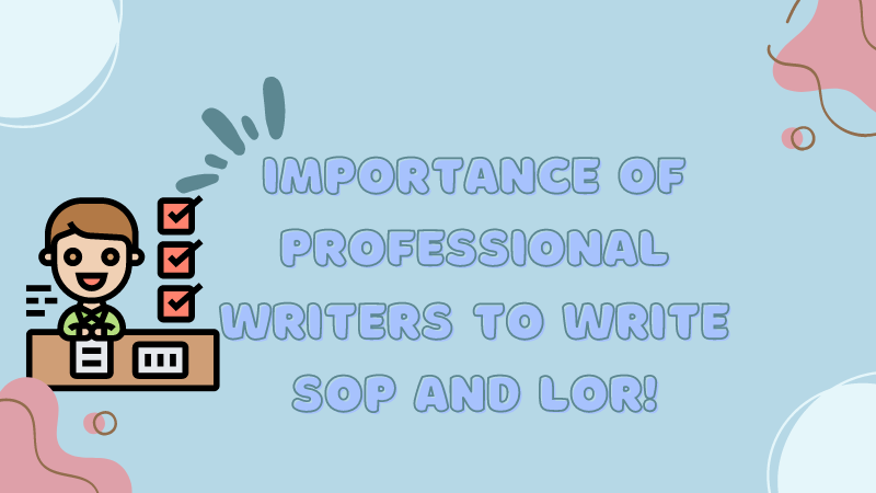 Importance-of-Professional-Writers-to-Write-SOP-and-LOR.