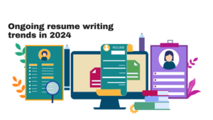 Ongoing resume writing trends in 2024