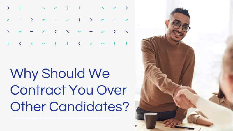 Why-Should-We-Contract-You-Over-Other-Candidates